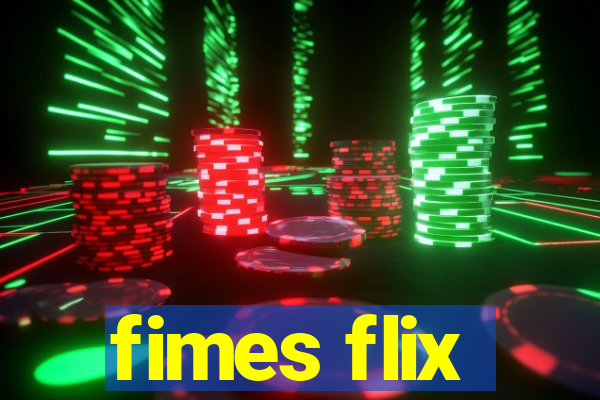 fimes flix